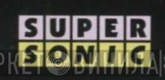 Super Sonic  - Винил CD и Кассеты лейбла Super Sonic (6) на сайте МаркетВинила