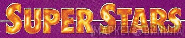 Super Stars  - Винил CD и Кассеты лейбла Super Stars (2) на сайте МаркетВинила