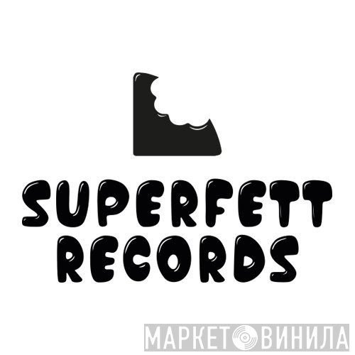 Superfett - Винил CD и Кассеты лейбла Superfett на сайте МаркетВинила
