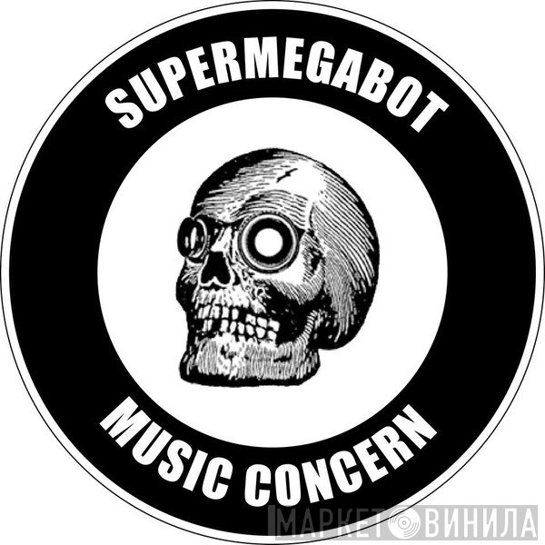 Supermegabot Music Concern LLC - Винил CD и Кассеты лейбла Supermegabot Music Concern LLC на сайте МаркетВинила