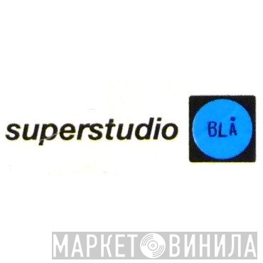 Superstudio Blå - Винил CD и Кассеты лейбла Superstudio Blå на сайте МаркетВинила
