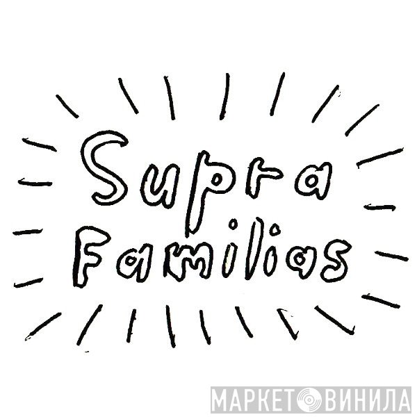 Supra Familias - Винил CD и Кассеты лейбла Supra Familias на сайте МаркетВинила