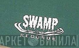 Swamp Records  - Винил CD и Кассеты лейбла Swamp Records (5) на сайте МаркетВинила