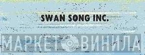 Swan Song Inc. - Винил CD и Кассеты лейбла Swan Song Inc. на сайте МаркетВинила