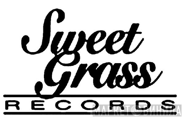 Sweet Grass Records - Винил CD и Кассеты лейбла Sweet Grass Records на сайте МаркетВинила