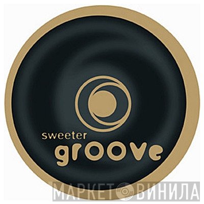 Sweeter Groove - Винил CD и Кассеты лейбла Sweeter Groove на сайте МаркетВинила
