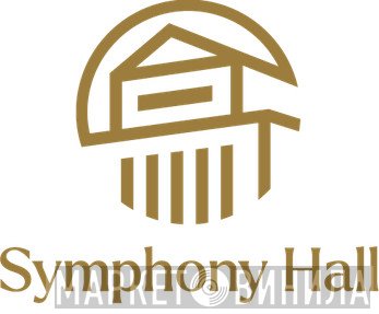 Symphony Hall, Boston - Винил CD и Кассеты лейбла Symphony Hall, Boston на сайте МаркетВинила