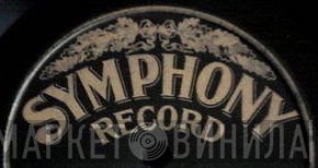 Symphony Record - Винил CD и Кассеты лейбла Symphony Record на сайте МаркетВинила