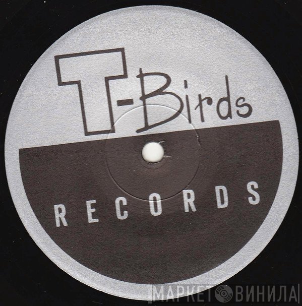 T-Birds Records - Винил CD и Кассеты лейбла T-Birds Records на сайте МаркетВинила