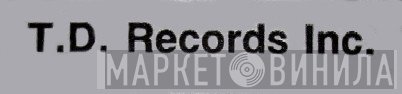 T.D. Records, Inc. - Винил CD и Кассеты лейбла T.D. Records, Inc. на сайте МаркетВинила