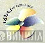 Tábata Música Y Letra - Винил CD и Кассеты лейбла Tábata Música Y Letra на сайте МаркетВинила