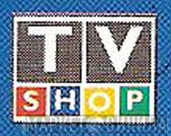 TV Shop - Винил CD и Кассеты лейбла TV Shop на сайте МаркетВинила