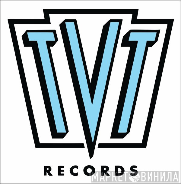 TVT Records - Винил CD и Кассеты лейбла TVT Records на сайте МаркетВинила