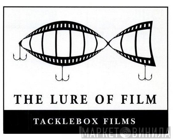 Tacklebox Films - Винил CD и Кассеты лейбла Tacklebox Films на сайте МаркетВинила