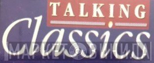 Talking Classics - Винил CD и Кассеты лейбла Talking Classics на сайте МаркетВинила