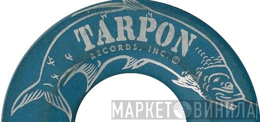 Tarpon - Винил CD и Кассеты лейбла Tarpon на сайте МаркетВинила