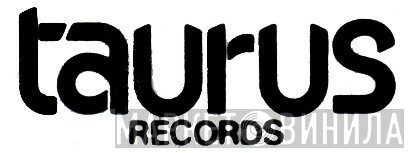 Taurus  - Винил CD и Кассеты лейбла Taurus (7) на сайте МаркетВинила