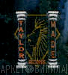 Taylor Made Records - Винил CD и Кассеты лейбла Taylor Made Records на сайте МаркетВинила