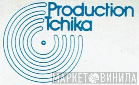 Tchika - Винил CD и Кассеты лейбла Tchika на сайте МаркетВинила