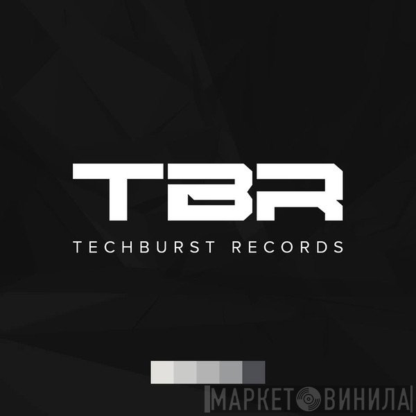 Techburst Records - Винил CD и Кассеты лейбла Techburst Records на сайте МаркетВинила