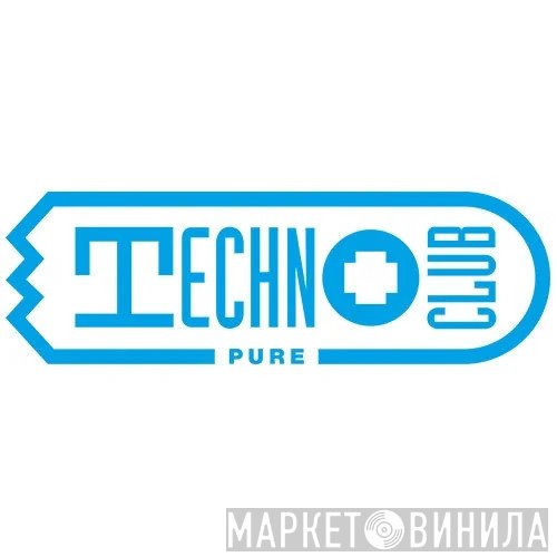 Technoclub Pure - Винил CD и Кассеты лейбла Technoclub Pure на сайте МаркетВинила