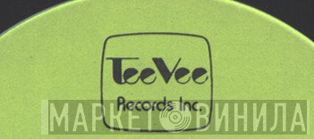 Tee Vee Records Inc. - Винил CD и Кассеты лейбла Tee Vee Records Inc. на сайте МаркетВинила