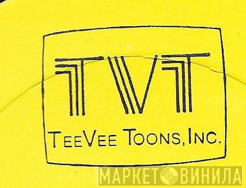 TeeVee Toons, Inc - Винил CD и Кассеты лейбла TeeVee Toons, Inc на сайте МаркетВинила