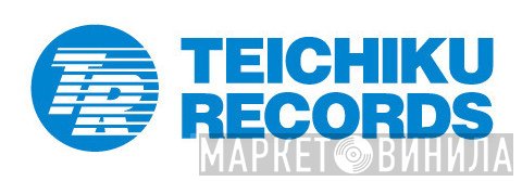Teichiku Records - Винил CD и Кассеты лейбла Teichiku Records на сайте МаркетВинила