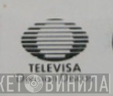 Televisa Division Discos - Винил CD и Кассеты лейбла Televisa Division Discos на сайте МаркетВинила