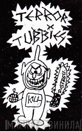 Terror Tubbies - Винил CD и Кассеты лейбла Terror Tubbies на сайте МаркетВинила