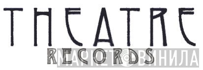 Théâtre Records - Винил CD и Кассеты лейбла Théâtre Records на сайте МаркетВинила