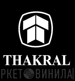 Thakral - Винил CD и Кассеты лейбла Thakral на сайте МаркетВинила