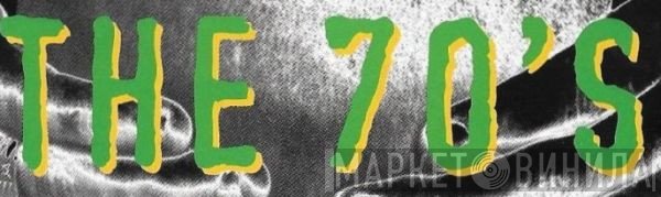 The 70's - Винил CD и Кассеты лейбла The 70's на сайте МаркетВинила