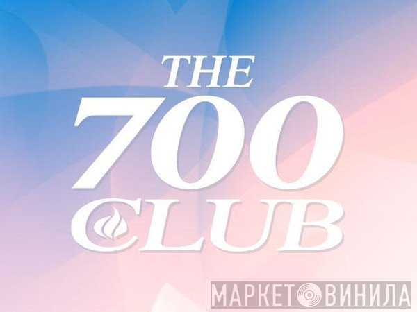 The 700 Club - Винил CD и Кассеты лейбла The 700 Club на сайте МаркетВинила