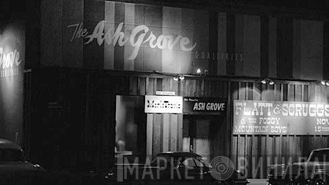 The Ash Grove, Los Angeles - Винил CD и Кассеты лейбла The Ash Grove, Los Angeles на сайте МаркетВинила