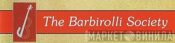 The Barbirolli Society - Винил CD и Кассеты лейбла The Barbirolli Society на сайте МаркетВинила