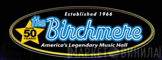 The Birchmere - Винил CD и Кассеты лейбла The Birchmere на сайте МаркетВинила