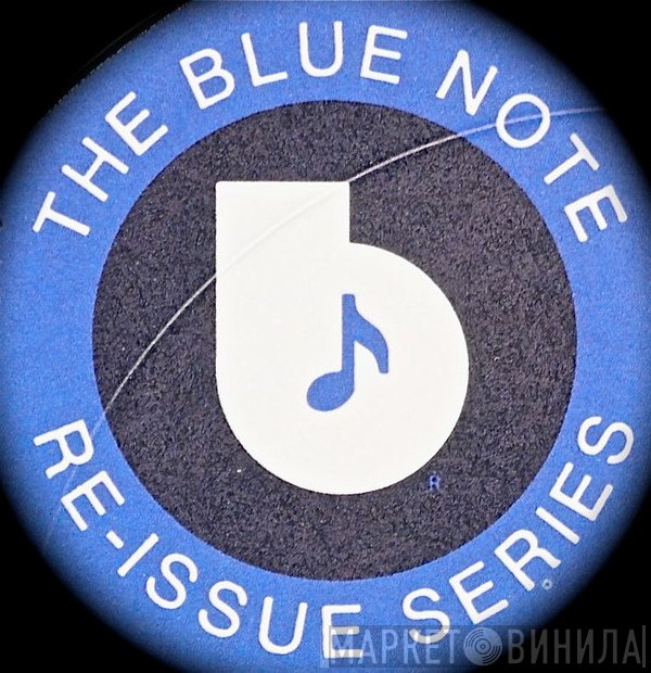 The Blue Note Re-Issue Series - Винил CD и Кассеты лейбла The Blue Note Re-Issue Series на сайте МаркетВинила