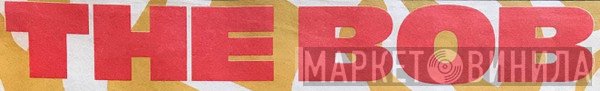 The Bob Magazine - Винил CD и Кассеты лейбла The Bob Magazine на сайте МаркетВинила