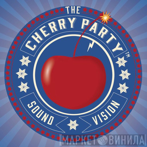 The Cherry Party - Винил CD и Кассеты лейбла The Cherry Party на сайте МаркетВинила