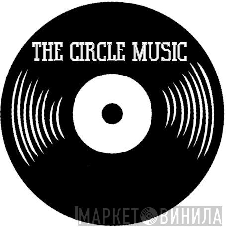 The Circle Music - Винил CD и Кассеты лейбла The Circle Music на сайте МаркетВинила