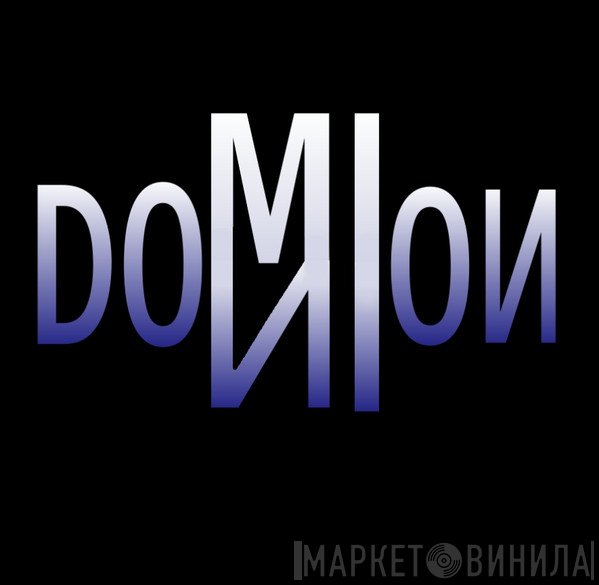 The Dominion - Винил CD и Кассеты лейбла The Dominion на сайте МаркетВинила