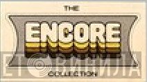 The Encore Collection  - Винил CD и Кассеты лейбла The Encore Collection (2) на сайте МаркетВинила