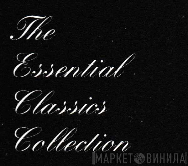 The Essential Classics Collection - Винил CD и Кассеты лейбла The Essential Classics Collection на сайте МаркетВинила