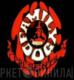 The Family Dog, San Francisco - Винил CD и Кассеты лейбла The Family Dog, San Francisco на сайте МаркетВинила