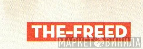 The Freed - Винил CD и Кассеты лейбла The Freed на сайте МаркетВинила