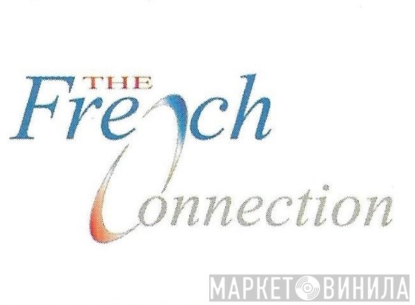 The French Connection - Винил CD и Кассеты лейбла The French Connection на сайте МаркетВинила
