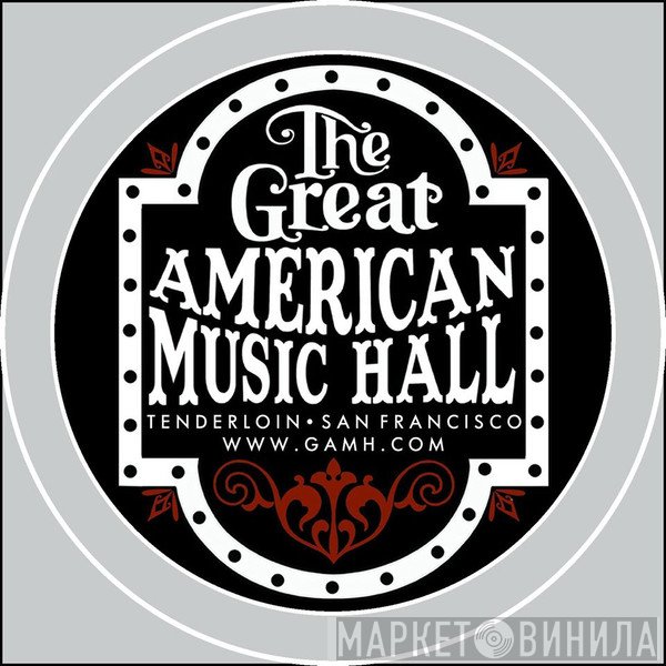 The Great American Music Hall - Винил CD и Кассеты лейбла The Great American Music Hall на сайте МаркетВинила