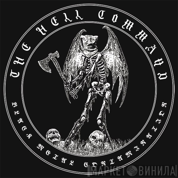 The Hell Command - Винил CD и Кассеты лейбла The Hell Command на сайте МаркетВинила