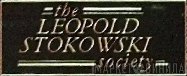 The Leopold Stokowski Society - Винил CD и Кассеты лейбла The Leopold Stokowski Society на сайте МаркетВинила